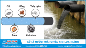 Xử lý nước thải chứa kim loại nặng