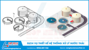 Dịch vụ thiết kế hệ thống xử lý nước thải
