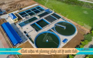 Khái niệm và các phương pháp xử lý nước thải
