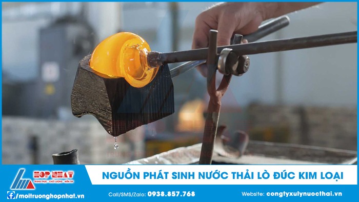 Nguồn phát sinh nước thải lò đúc kim loại
