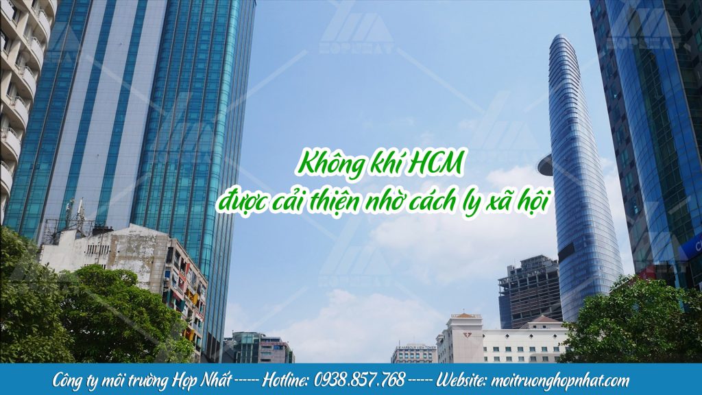 Không khí HCM cải thiện nhờ cách ly xã hội
