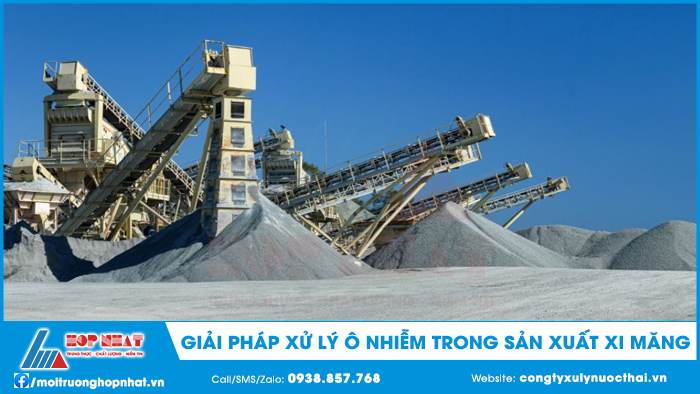 Giải pháp xử lý ô nhiễm trong sản xuất xi măng