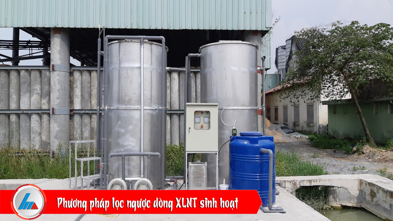 Phương pháp lọc ngược dòng XLNT sinh hoạt