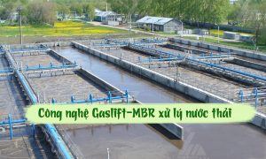 Công nghệ Gaslift-MBR xử lý nước thải giết mổ
