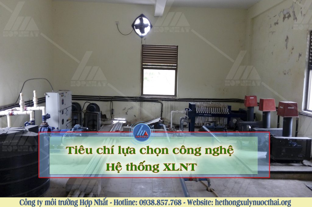 Tiêu chí lựa chọn công nghệ cho hệ thống xử lý nước thải