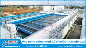 Ứng dụng công nghệ xử lý nước thải hiệu quả
