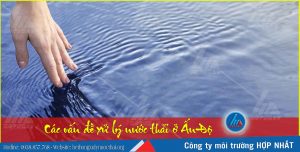 Các vấn đề xử lý nước thải ở Ấn Độ