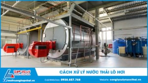 Cách xử lý nước thải lò hơi