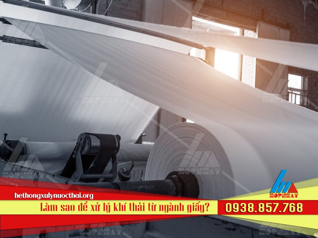 Làm sao để xử lý khí thải từ ngành giấy?