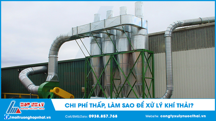 Chi phí thấp, làm sao để xử lý khí thải?