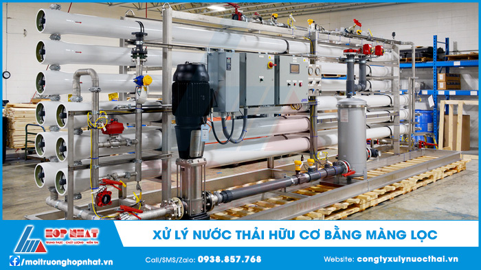 Xử lý nước thải hữu cơ bằng màng lọc