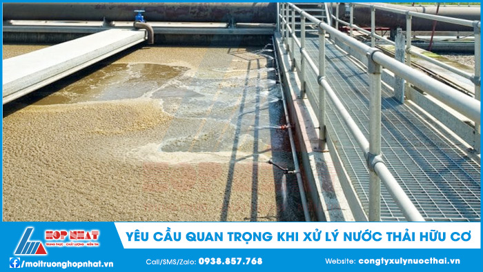 yêu cầu quan trọng khi xử lý nước thải hữu cơ