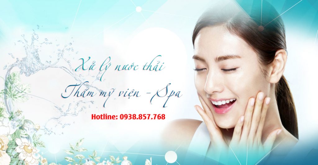 3 công nghệ xử lý nước thải thẩm mỹ viện giá tốt