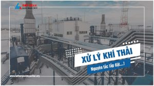 Nguyên tắc lắp đặt hệ thống xử lý khí thải
