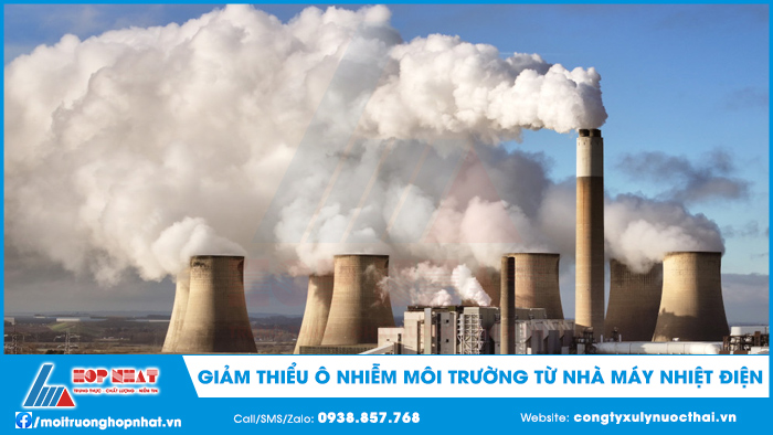 Giảm thiểu ô nhiễm môi trường từ nhà máy nhiệt điện