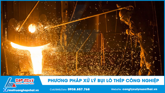 Xử lý bụi lò thép