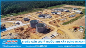 5 điều cần lưu ý trước khi xây dựng hệ thống XLNT