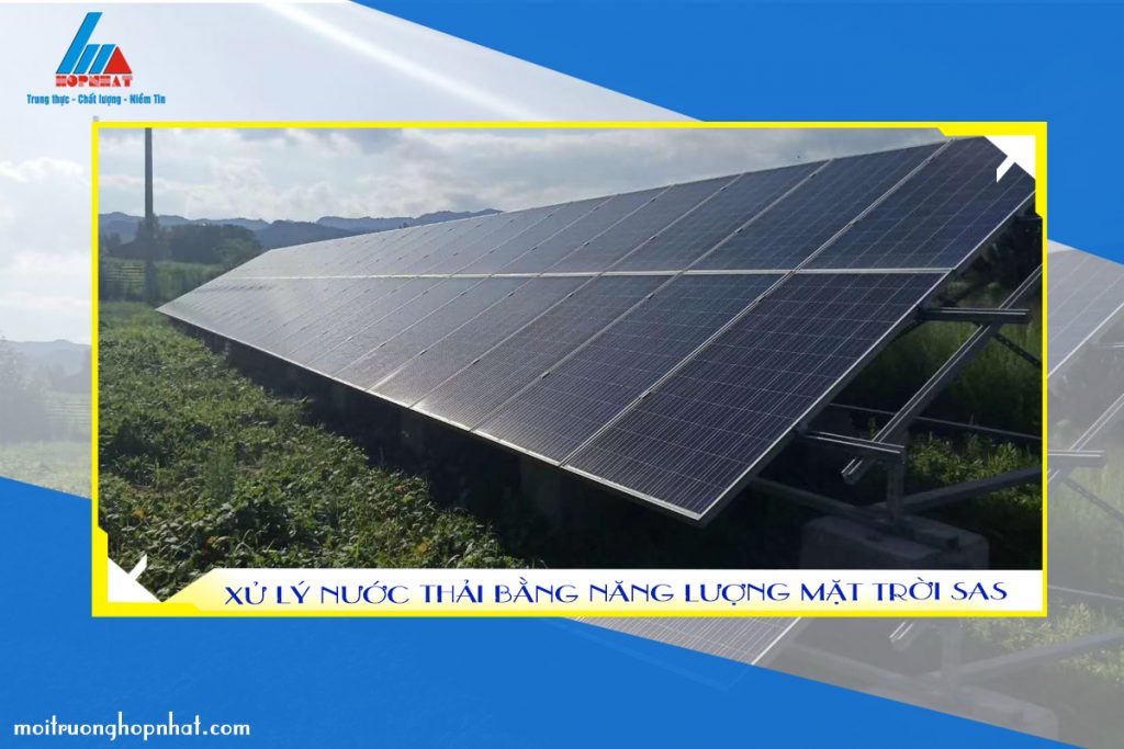 Hệ thống xử lý nước thải bằng năng lượng mặt trời SAS