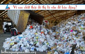 Vì sao chất thải đô thị là vấn đề báo động?