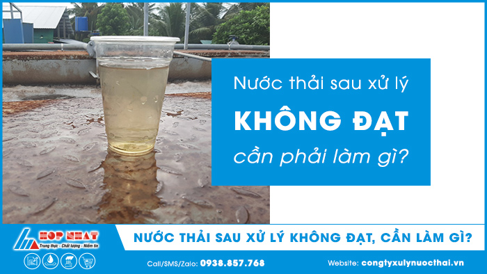 Nước thải sau xử lý không đạt