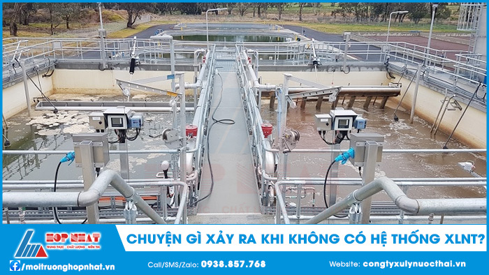 Chuyện gì xảy ra khi không có hệ thống xử lý nước thải?