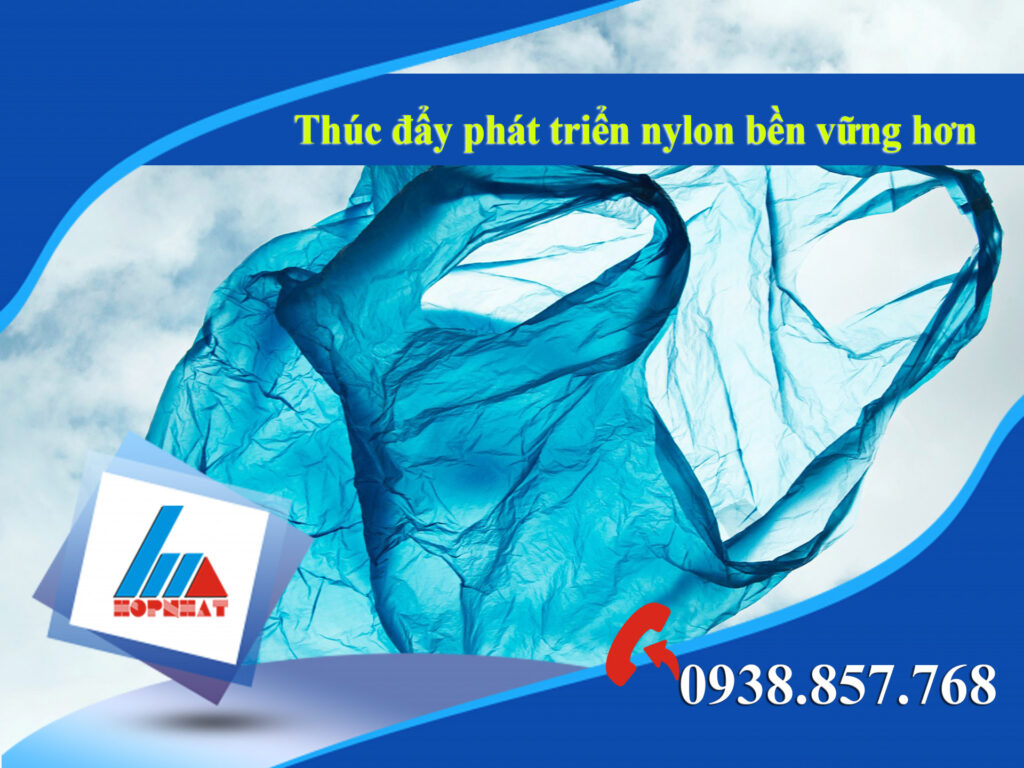 Thúc đẩy phát triển nylon bền vững hơn