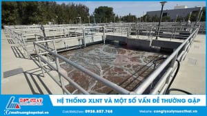 Hệ thống xử lý nước thải và một số vấn đề thường gặp