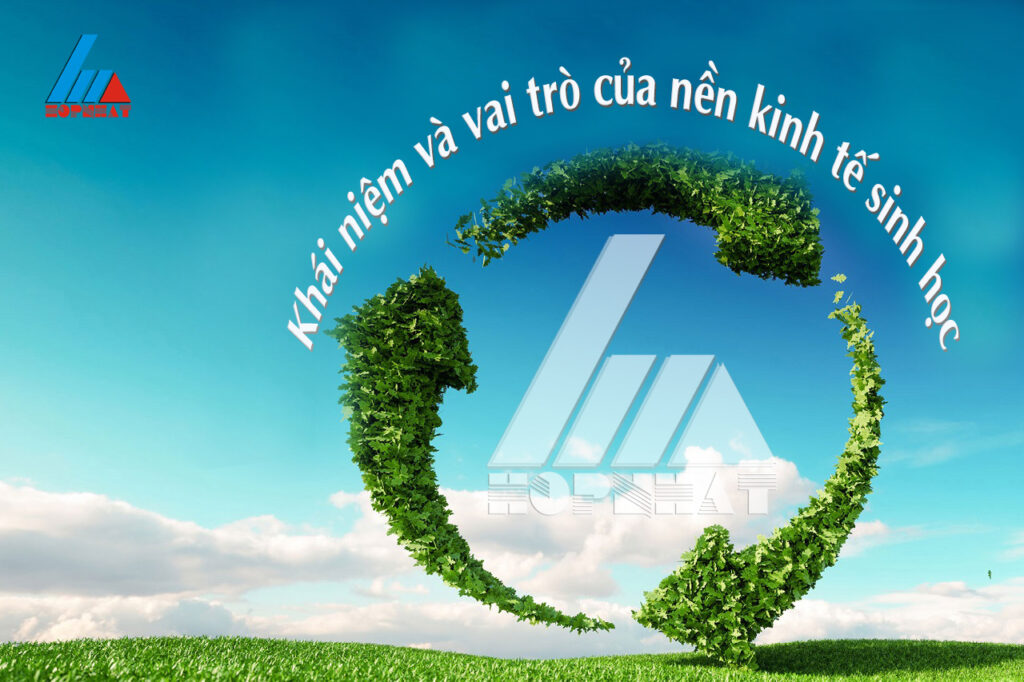 Khái niệm và vai trò của nền kinh tế sinh học