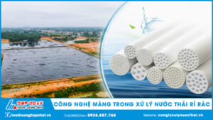 Công nghệ màng trong xử lý nước thải rỉ rác