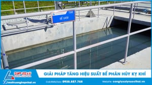 Giải pháp tăng hiệu suất bể phân hỷ kỵ khí