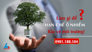 Những thay đổi cần thiết để thế giới hết ô nhiễm