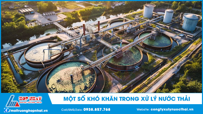 Khó khăn trong xử lý nước thải