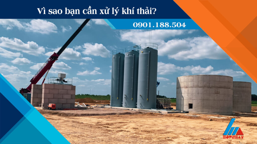 Vì sao bạn cần xử lý khí thải?
