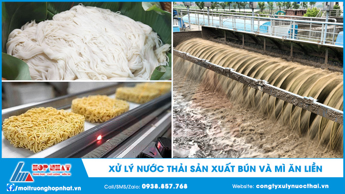 Xử lý nước thải sản xuất bún và mì ăn liền
