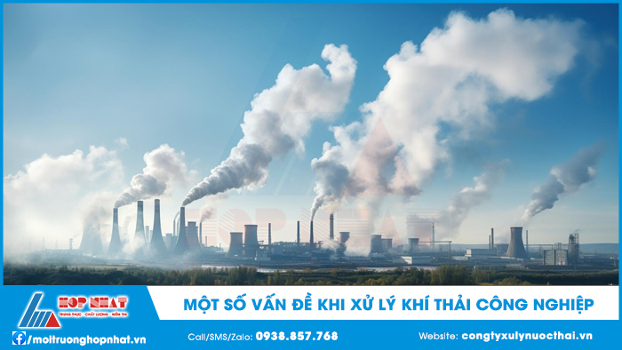 Vấn đề xử lý khí thải công nghiệp