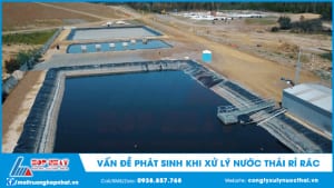 Vấn đề phát sinh khi xử lý nước thải rỉ rác
