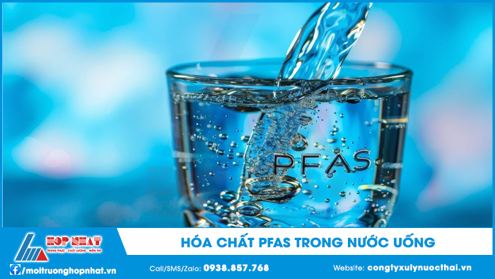 Hóa chất PFAS trong nước uống