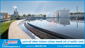 Lịch sử hình thành công nghệ xử lý nước thải