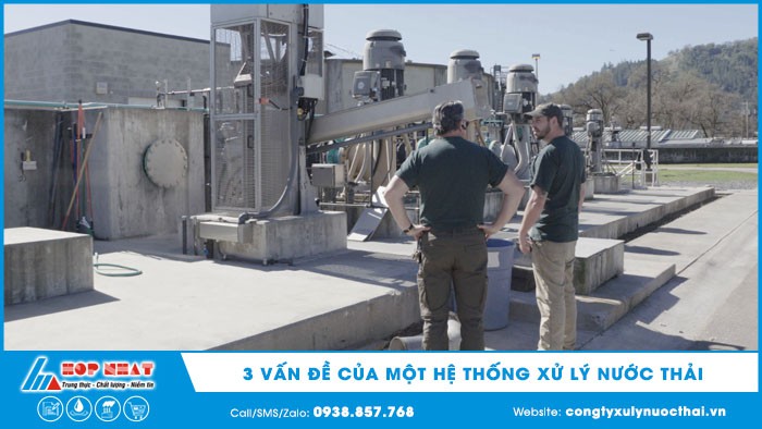 3 vấn đề của một hệ thống xử lý nước thải