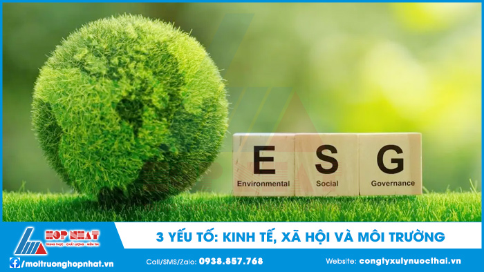 3 yếu tố: Kinh tế, xã hôi và môi trường