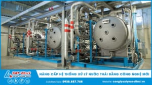 Nâng cấp hệ thống xử lý nước thải bằng công nghệ mới