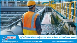 Sự cố vận hành hệ thống xử lý nước thải
