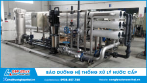 Bảo dưỡng hệ thống xử lý nước cấp