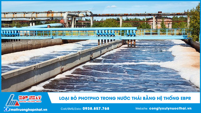 Loại bỏ phospho trong nước thải bằng hệ thống EBPR