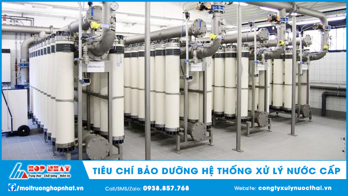 Tiêu chí bảo dưỡng hệ thống xử lý nước cấp