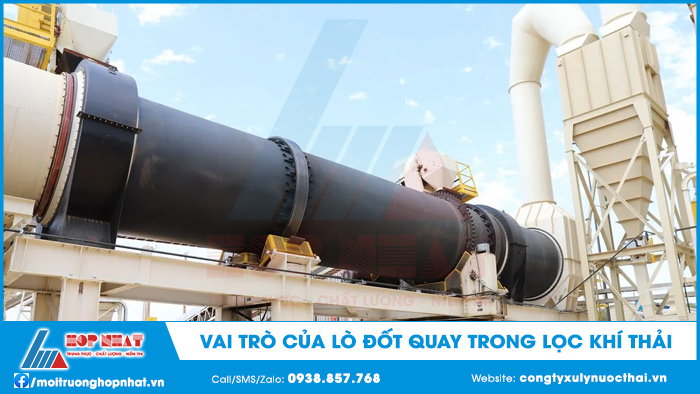 Vai trò của lò đốt quay trong lọc khí thải