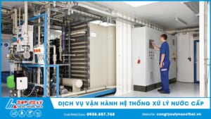 Vận hành hệ thống xử lý nước cấp