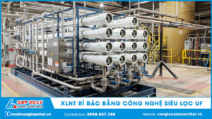 Xử lý nước thải rỉ rác bằng công nghệ siêu lọc UF