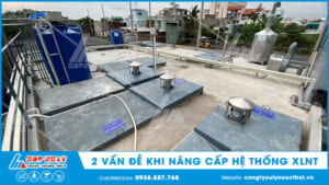 2 vấn đề khi nâng cấp hệ thống xử lý nước thải