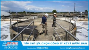 tiêu chí lựa chọn công ty xử lý nước thải